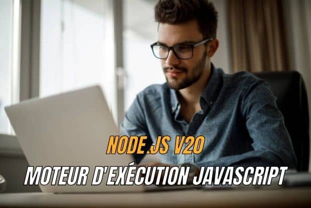 Node.js v20 avec moteur d'exécution JavaScript